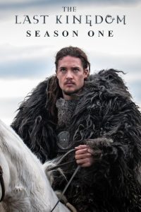 Nonton The Last Kingdom: Season 1