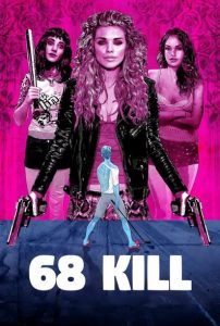 Nonton 68 Kill