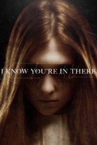 Nonton I Know You’re in There 2016