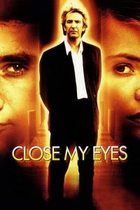 Nonton Close My Eyes 1991