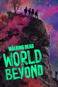 Nonton The Walking Dead: World Beyond: Season 1