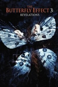 Nonton The Butterfly Effect 3: Revelations 2009