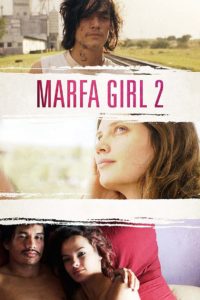 Nonton Marfa Girl 2 2018