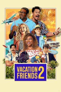 Nonton Vacation Friends 2 2023