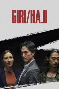 Nonton Giri/Haji: Season 1