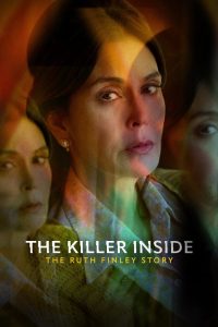 Nonton The Killer Inside: The Ruth Finley Story 2024