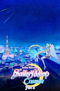 Nonton Pretty Guardian Sailor Moon Cosmos the Movie Part 2 2023