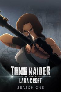 Nonton Tomb Raider: The Legend of Lara Croft: Season 1